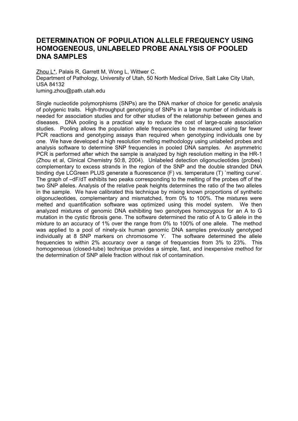 Allele Frequencies of Single Nucleotide Polymorphisms by Unlabelled Probe of DNA Pooling