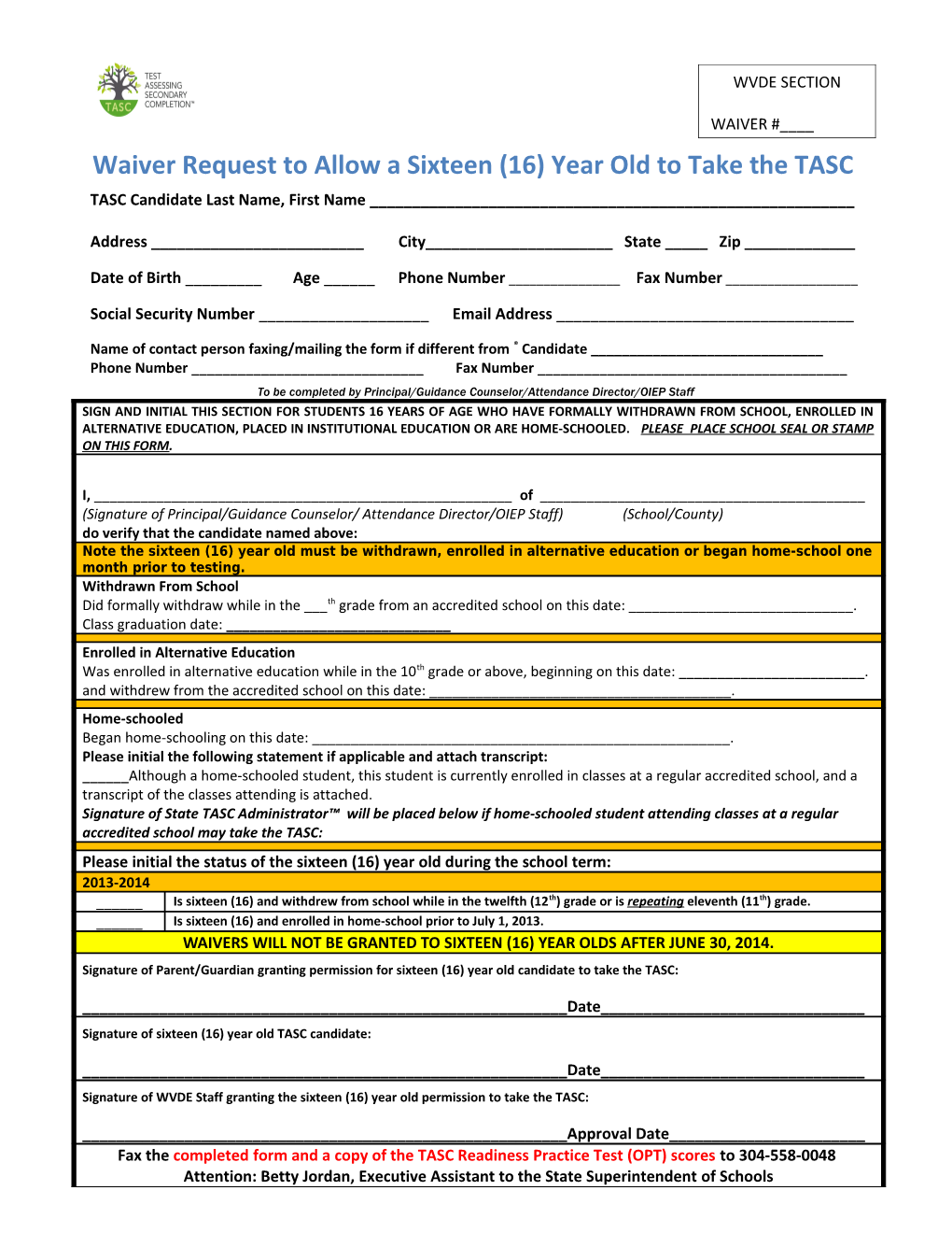 Waiver Request to Allow a Sixteen (16) Year Old to Take the TASC