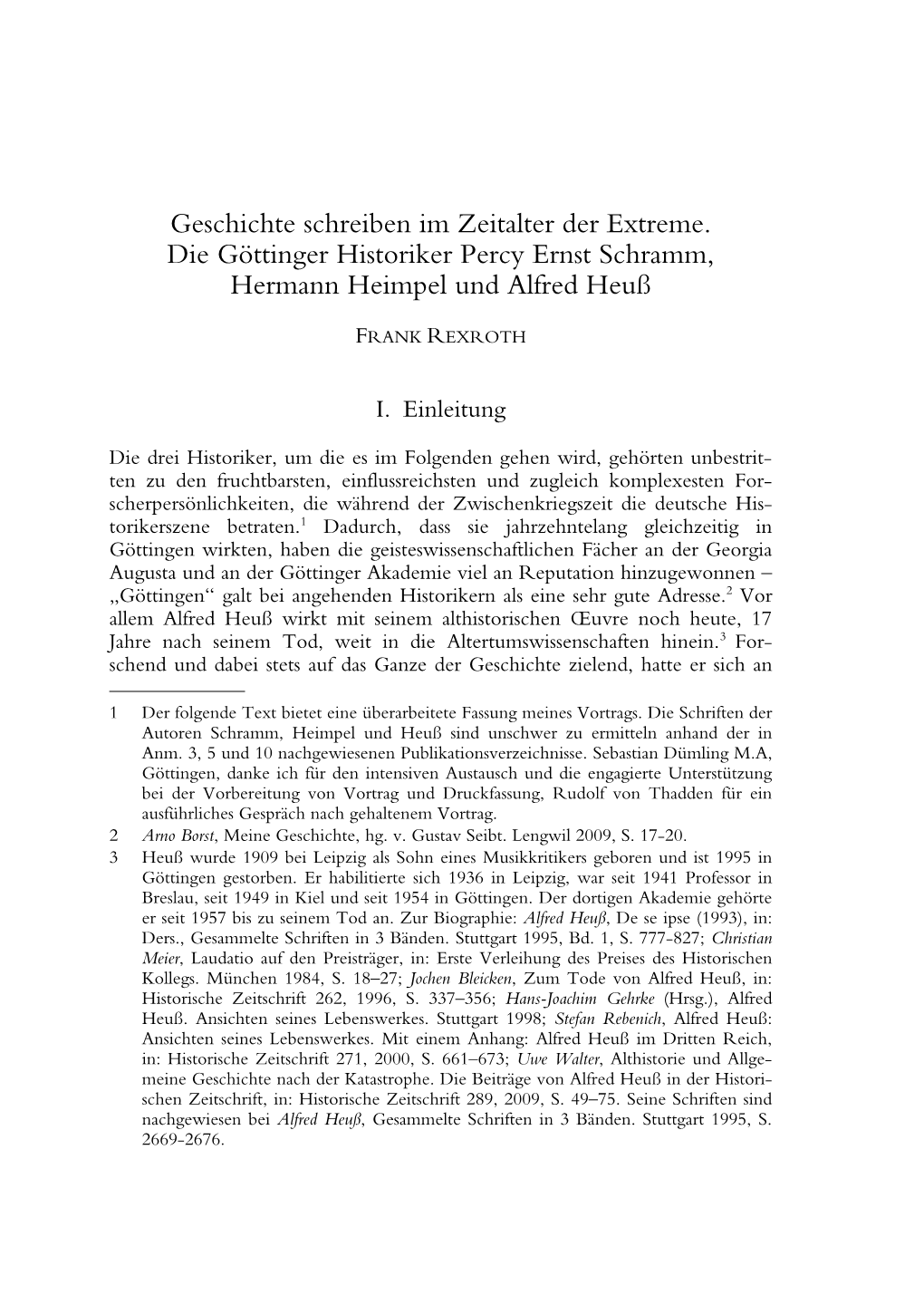 Geschichte Schreiben Im Zeitalter Der Extreme. Die Göttinger Historiker Percy Ernst Schramm, Hermann Heimpel Und Alfred Heuß