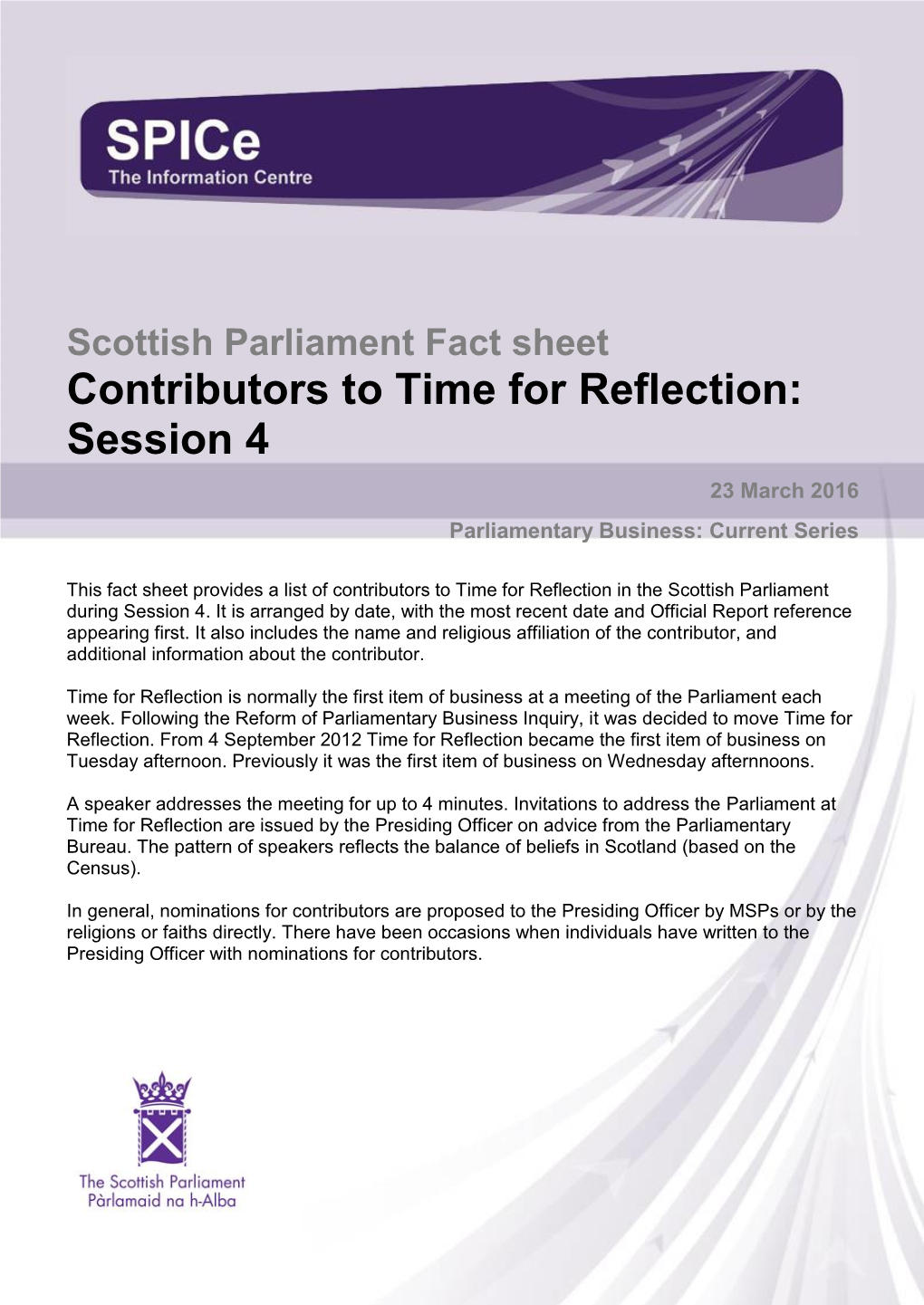 Scottish Parliament Fact Sheet Contributors to Time for Reflection: Session 4 23 March 2016 Parliamentary Business: Current Series