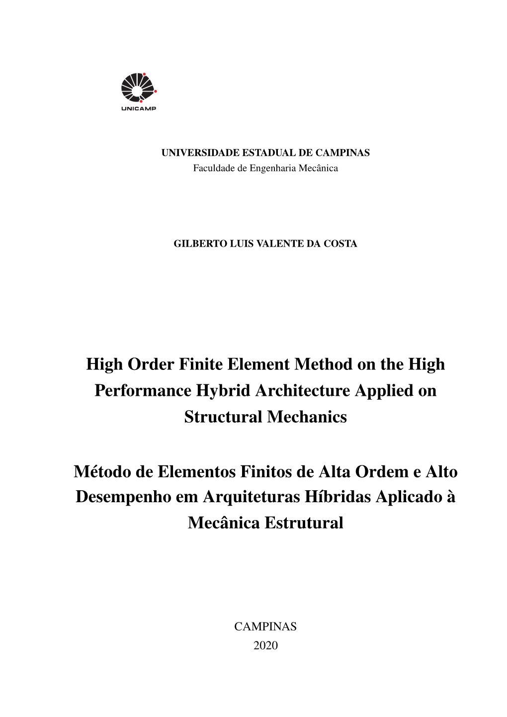 High Order Finite Element Method on the High Performance Hybrid Architecture Applied on Structural Mechanics