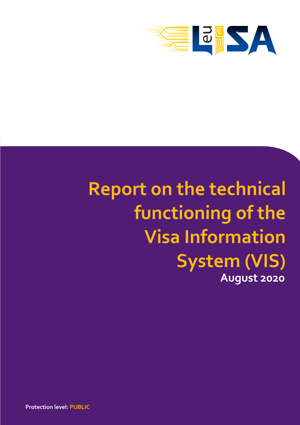 Report on the Technical Functioning of the Visa Information System (VIS) August 2020