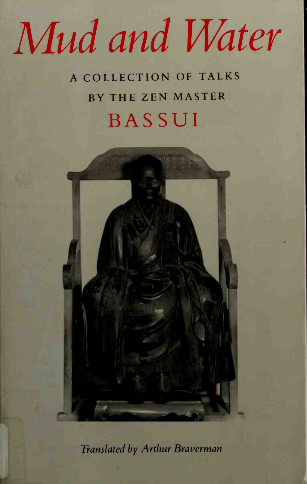 Mud and Water a COLLECTION of TALKS by the ZEN MASTER BASSUI