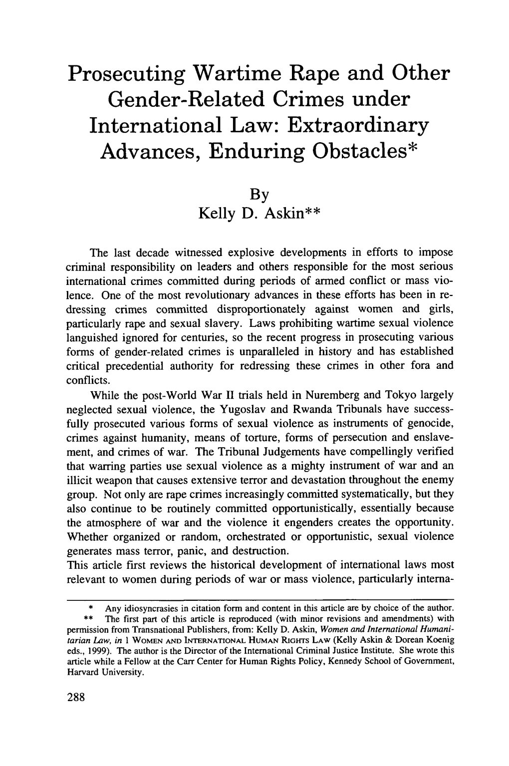 Prosecuting Wartime Rape and Other Gender-Related Crimes Under International Law: Extraordinary Advances, Enduring Obstacles*