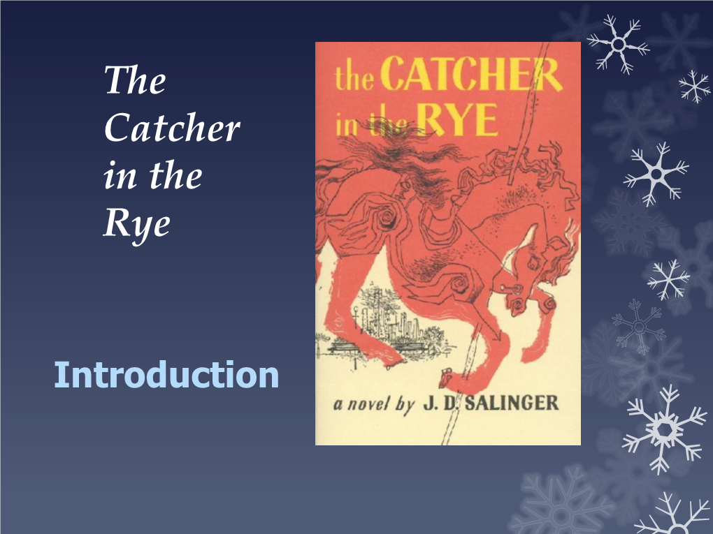 Catcher Introduction and Conspiracies
