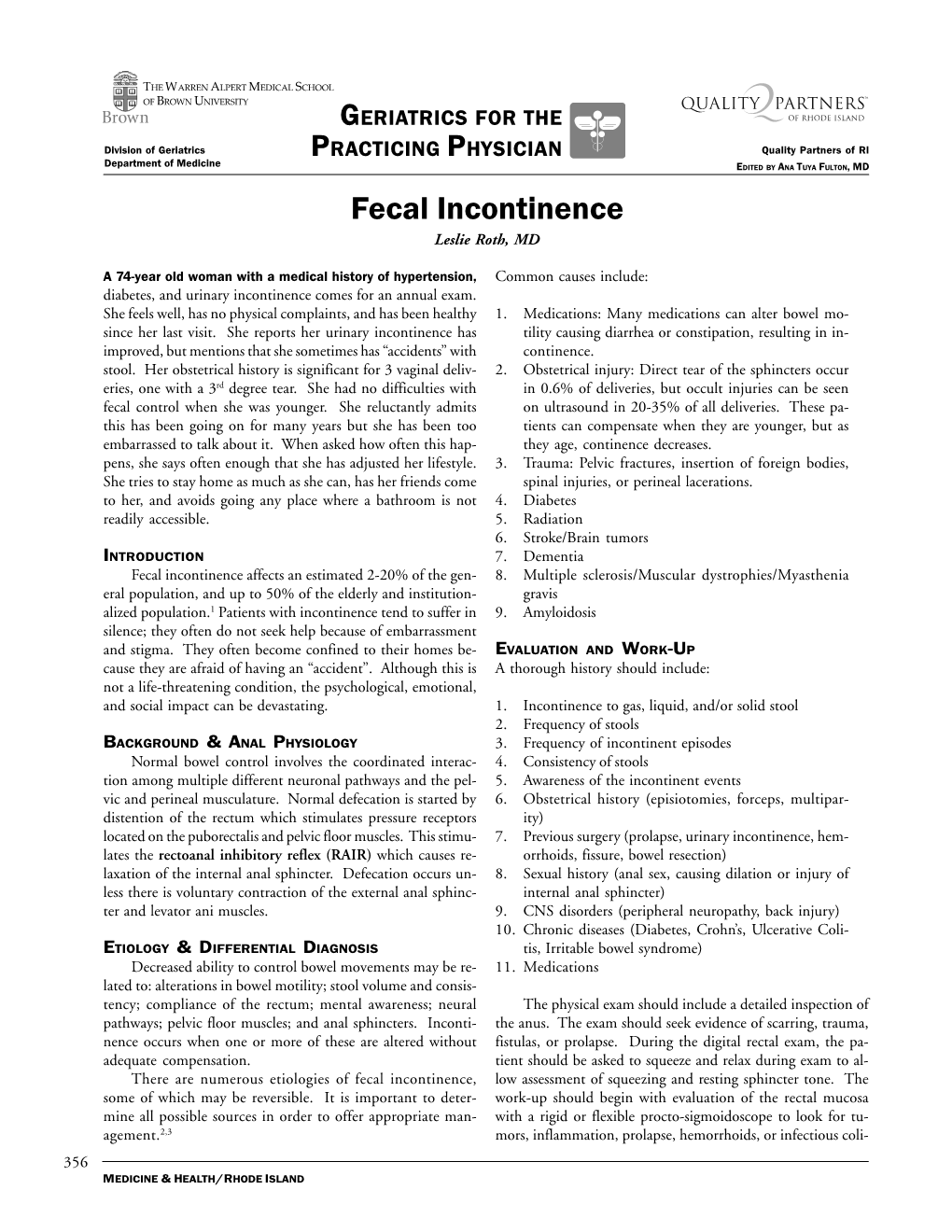 Fecal Incontinence Leslie Roth, MD