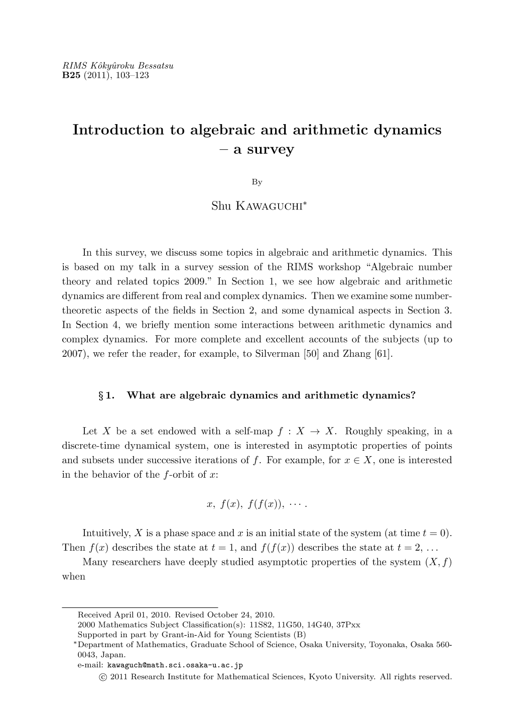 Introduction to Algebraic and Arithmetic Dynamics : a Survey