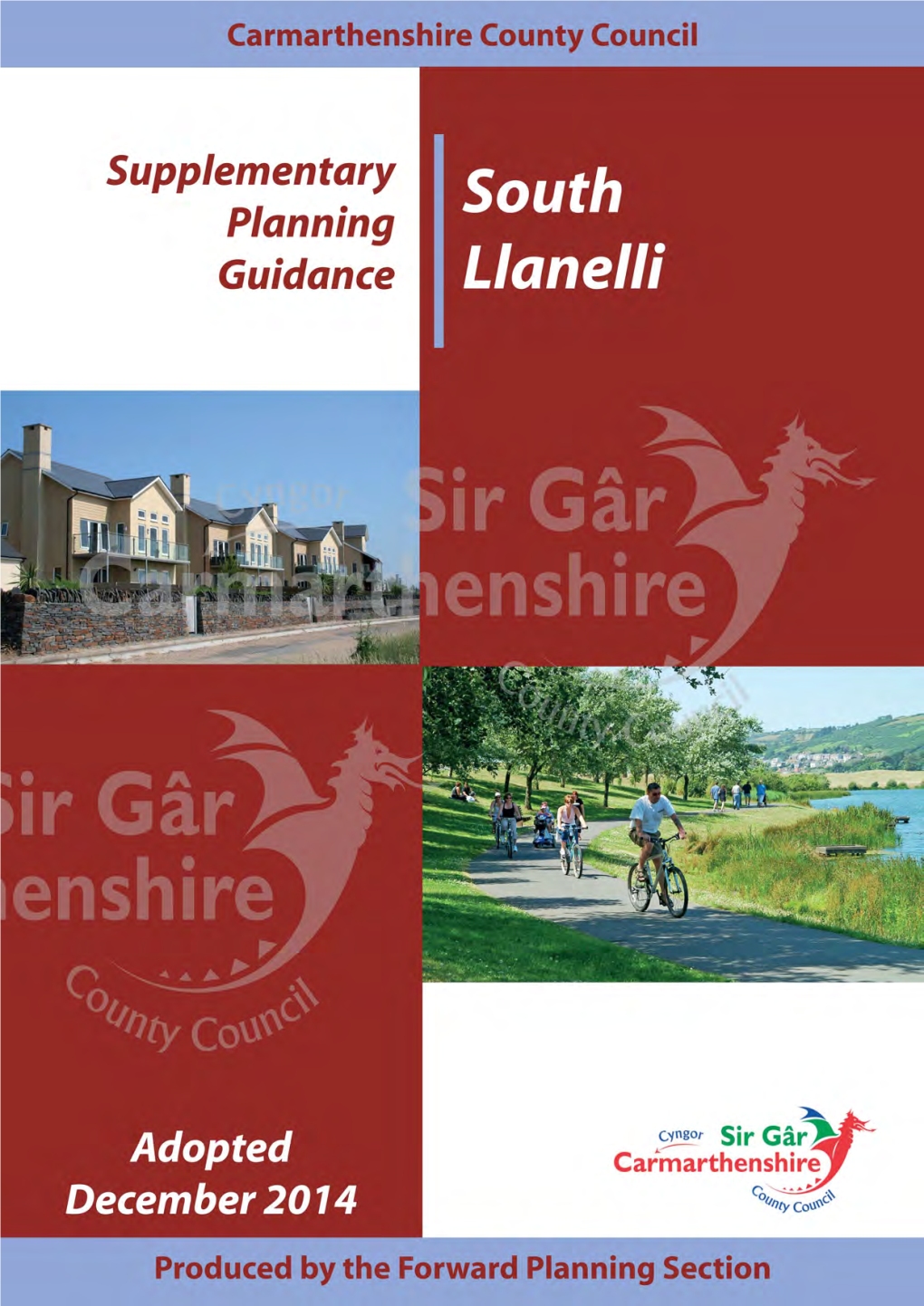 South Llanelli Planning and Development Brief Adopted December 2014 Carmarthenshire Local Development Plan