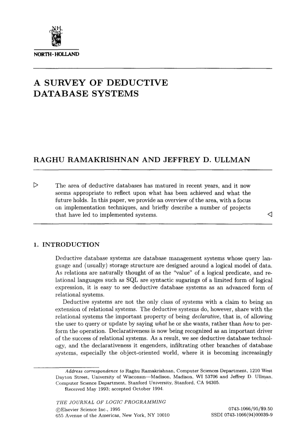 A Survey of Deductive Database Systems Raghu Ramakrishnan and Jeffrey D. Ullman