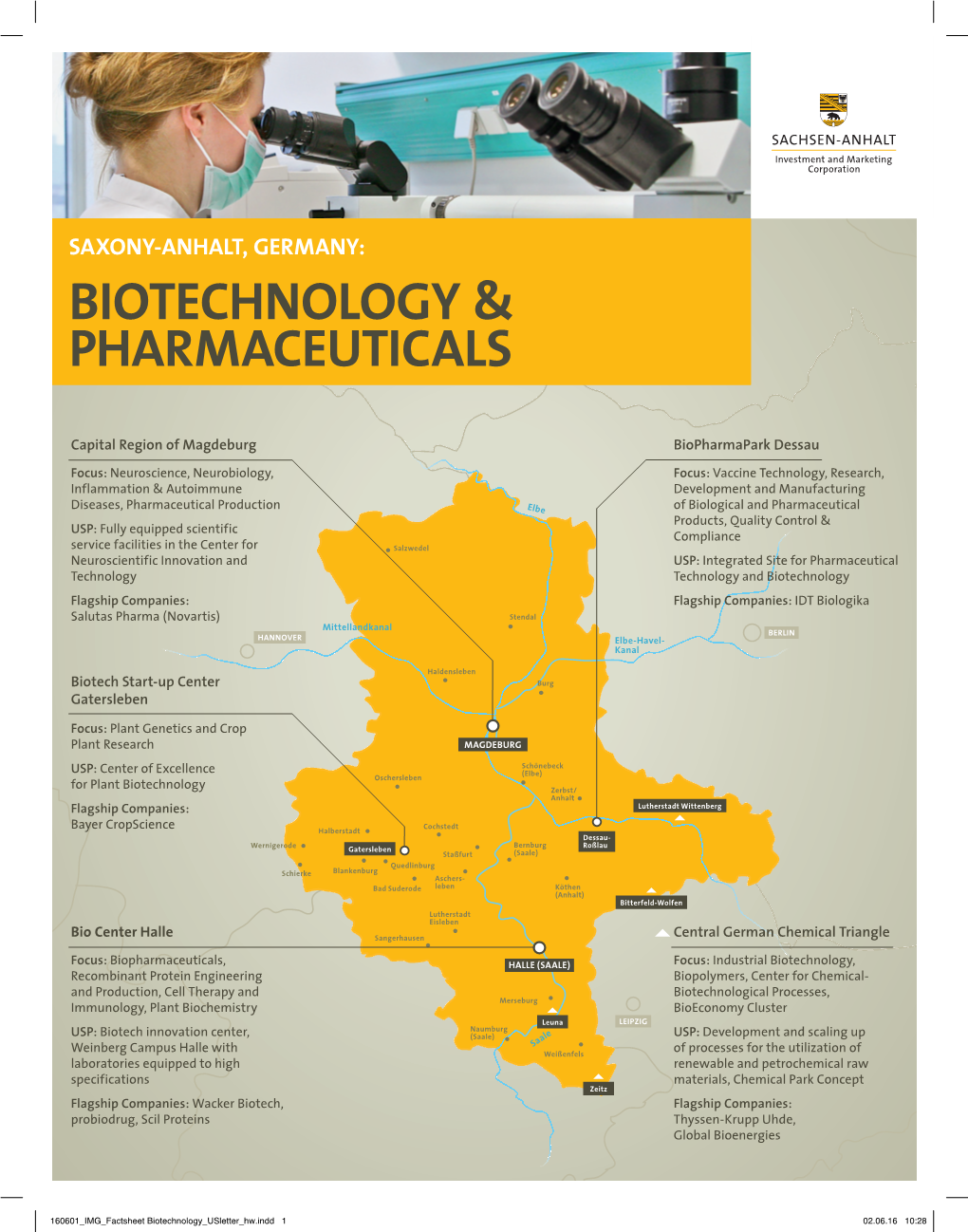 160601 IMG Factsheet Biotechnology Usletter Hw.Indd 1 02.06.16 10:28 SAXONY-ANHALT, GERMANY: COMPETENCE in BIOTECHNOLOGY & PHARMACEUTICALS