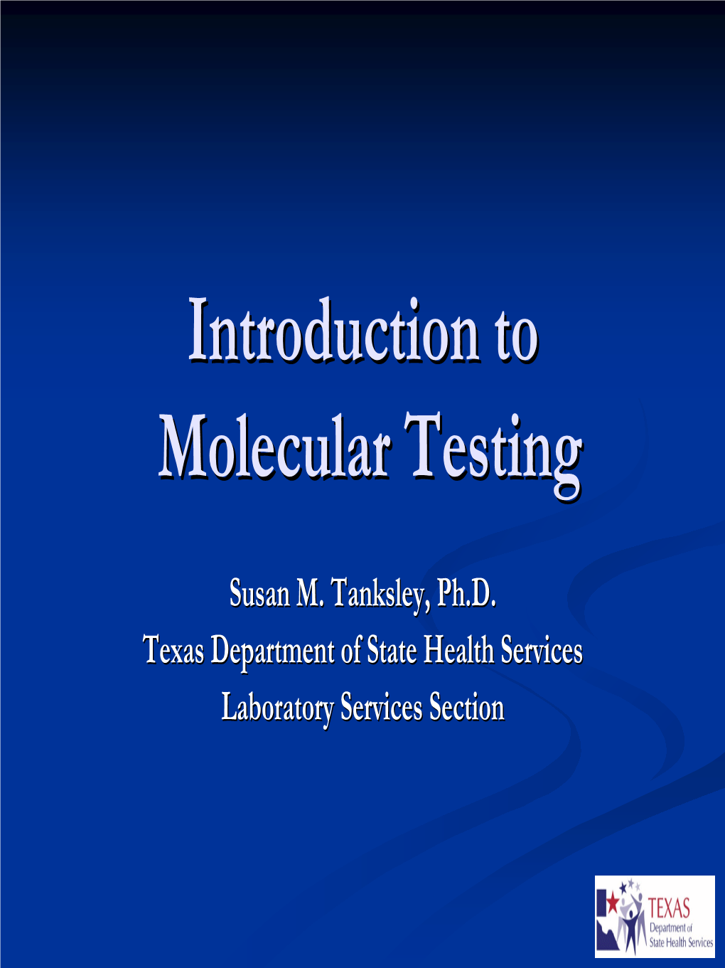Introduction to Molecular Testing