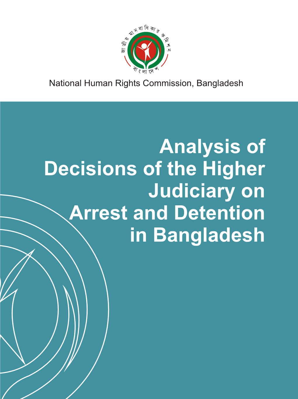 Analysis of Decisions of the Higher Judiciary on Arrest and Detention In