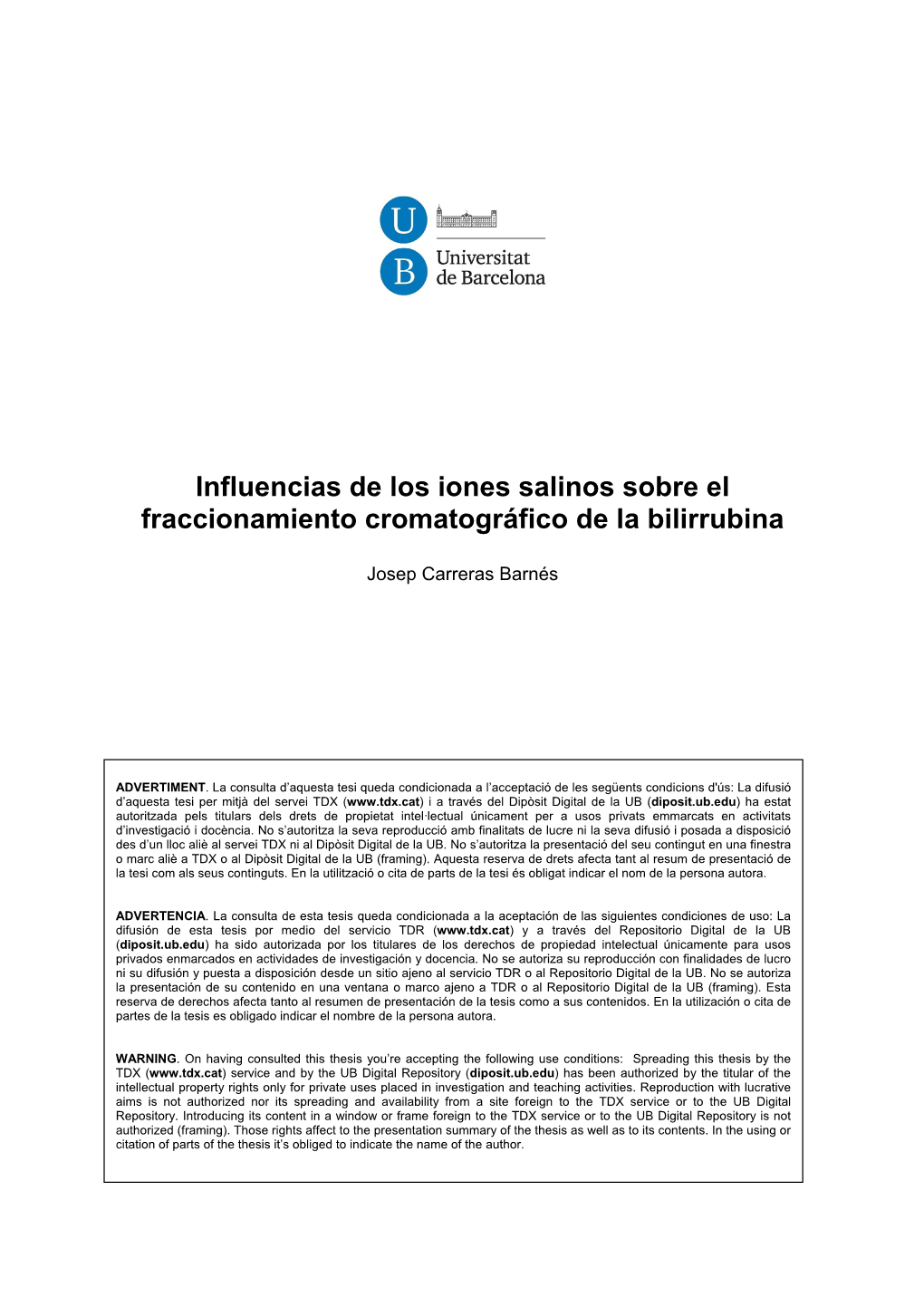 Influencias De Los Iones Salinos Sobre El Fraccionamiento Cromatográfico De La Bilirrubina