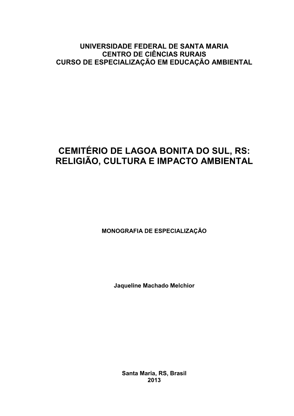 Cemitério De Lagoa Bonita Do Sul, Rs: Religião, Cultura E Impacto Ambiental
