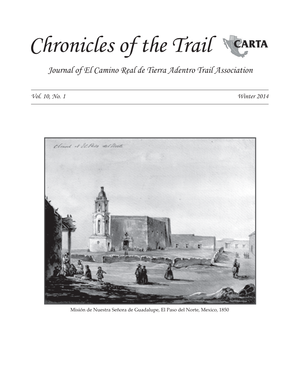 Chronicles of the Trail Journal of El Camino Real De Tierra Adentro Trail Association