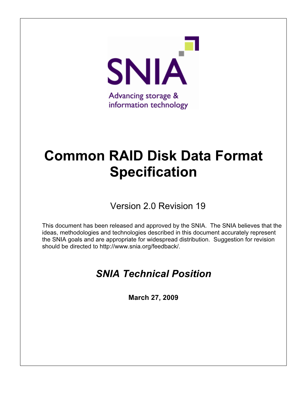 Common RAID Disk Data Format (DDF) SNIA Technical Position 2 Version 2.0 Rev 19