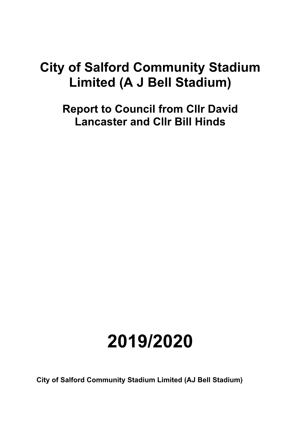 City of Salford Community Stadium Limited (A J Bell Stadium)