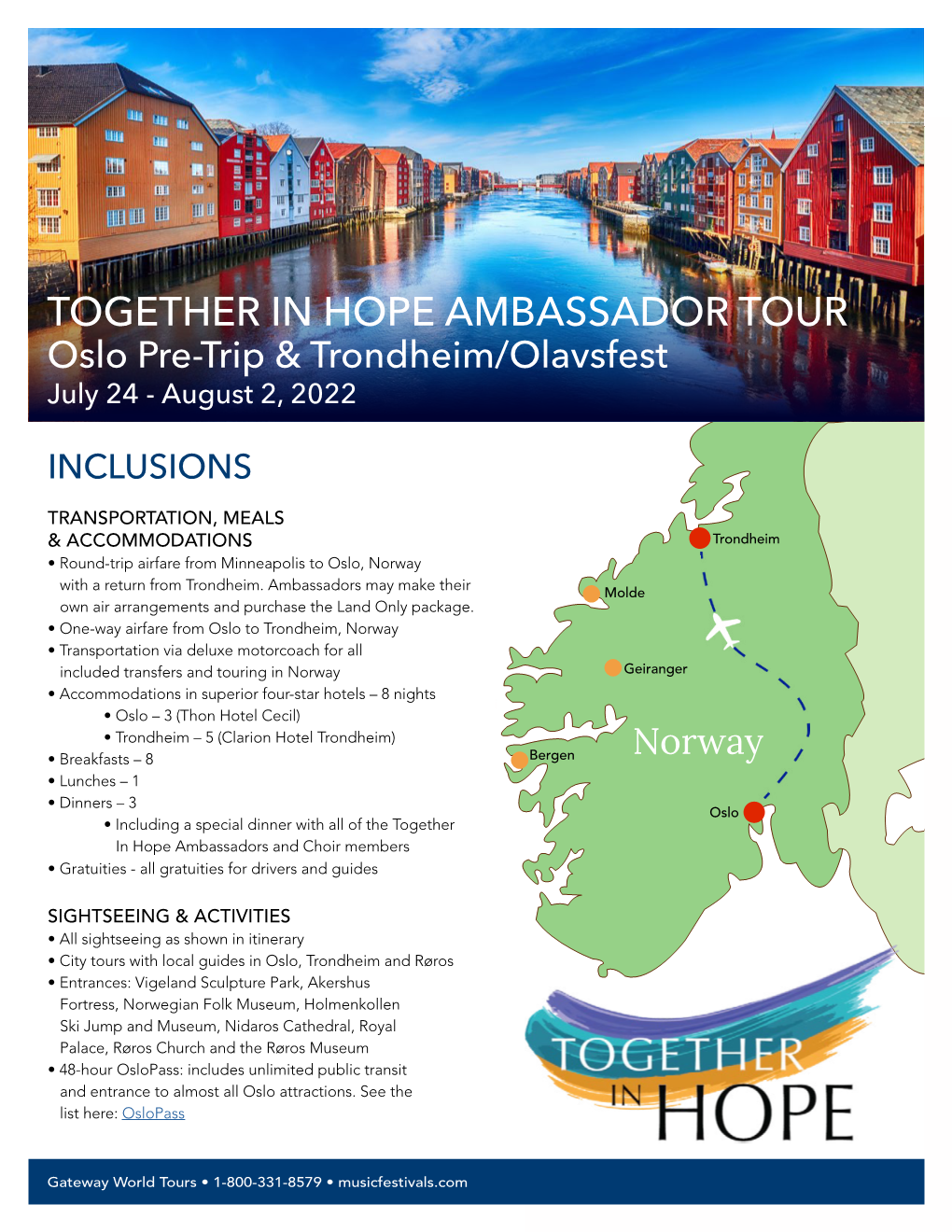 TOGETHER in HOPE AMBASSADOR TOUR Oslo Pre-Trip & Trondheim/Olavsfest July 24 - August 2, 2022