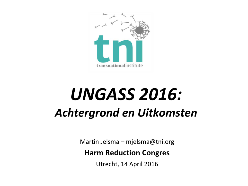 UNGASS 2016: Achtergrond En Uitkomsten