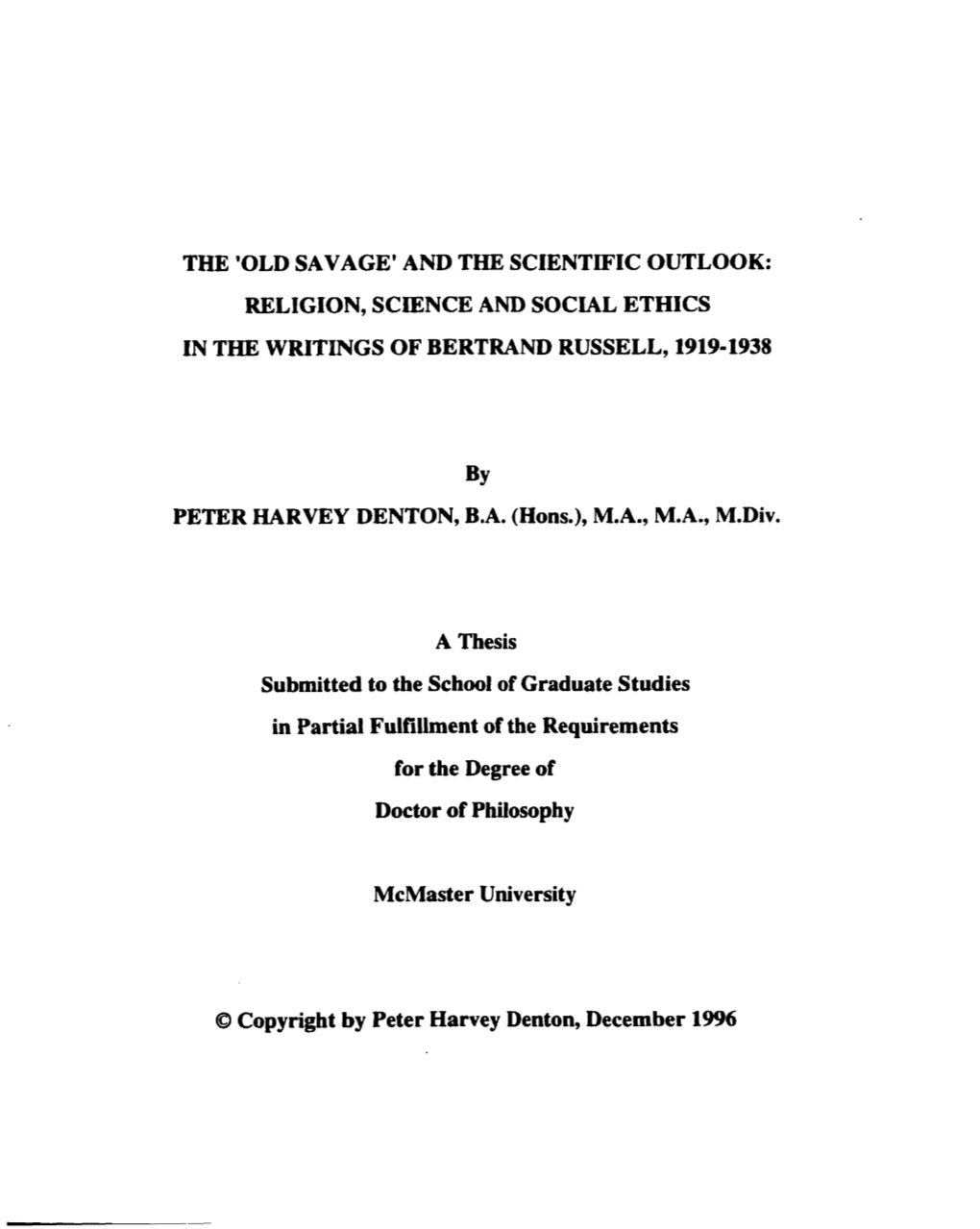 And the Scientific Outlook: Religion, Science and Social Ethics in the Writings of Bertrand Russell, 1919-1938