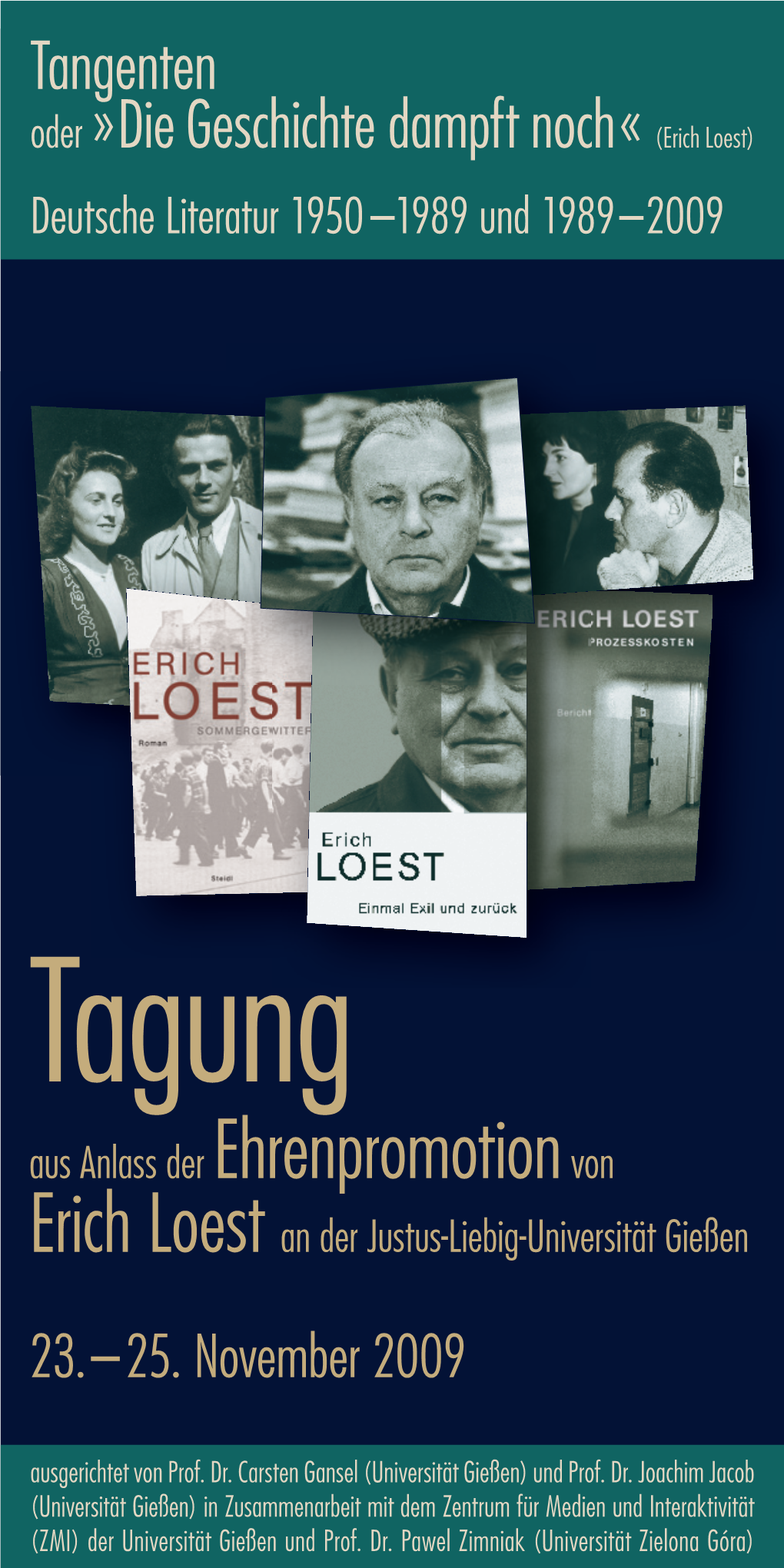 Tagung Aus Anlass Der Ehrenpromotion Von Erich Loest an Der Justus-Liebig-Universität Gießen