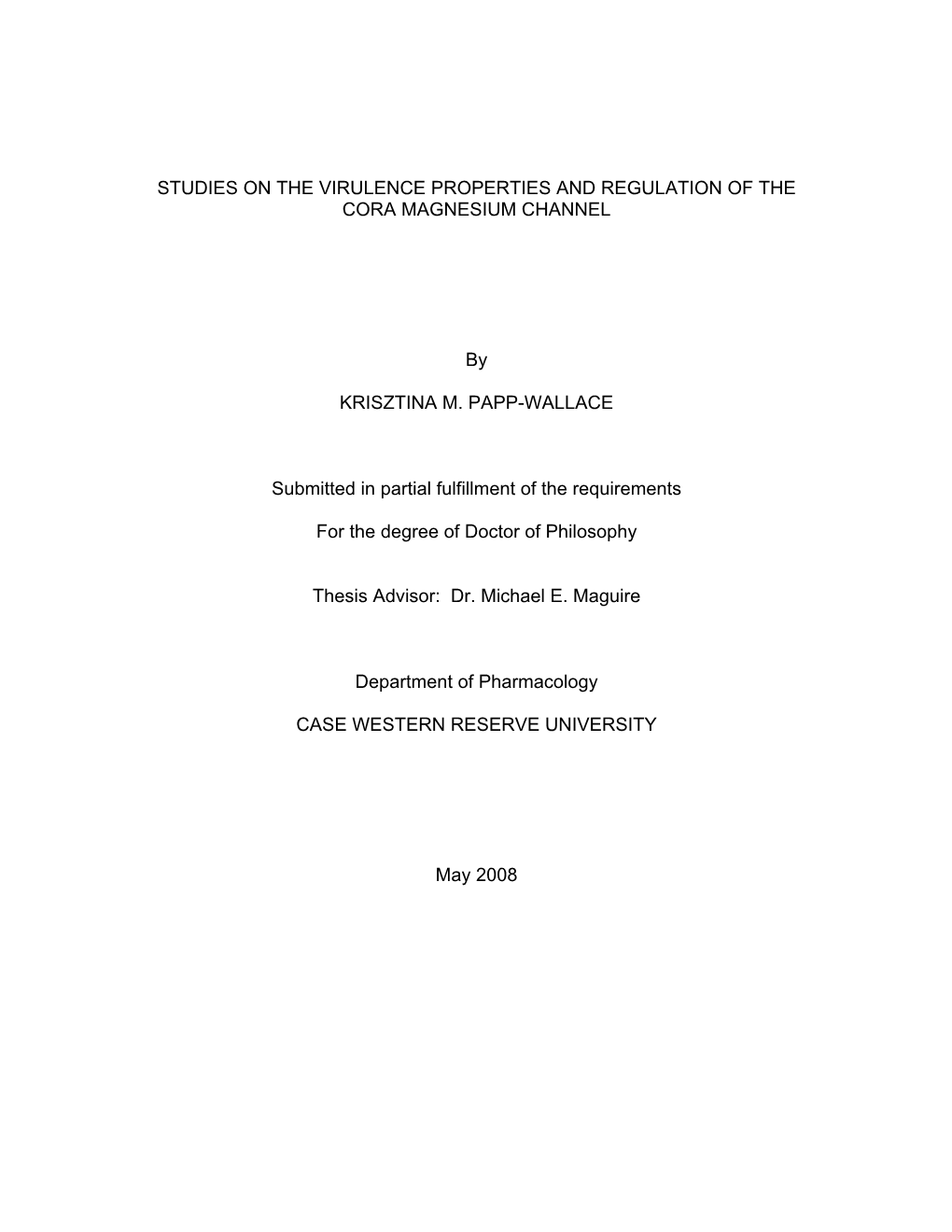 Studies on the Virulence Properties and Regulation of the Cora Magnesium Channel