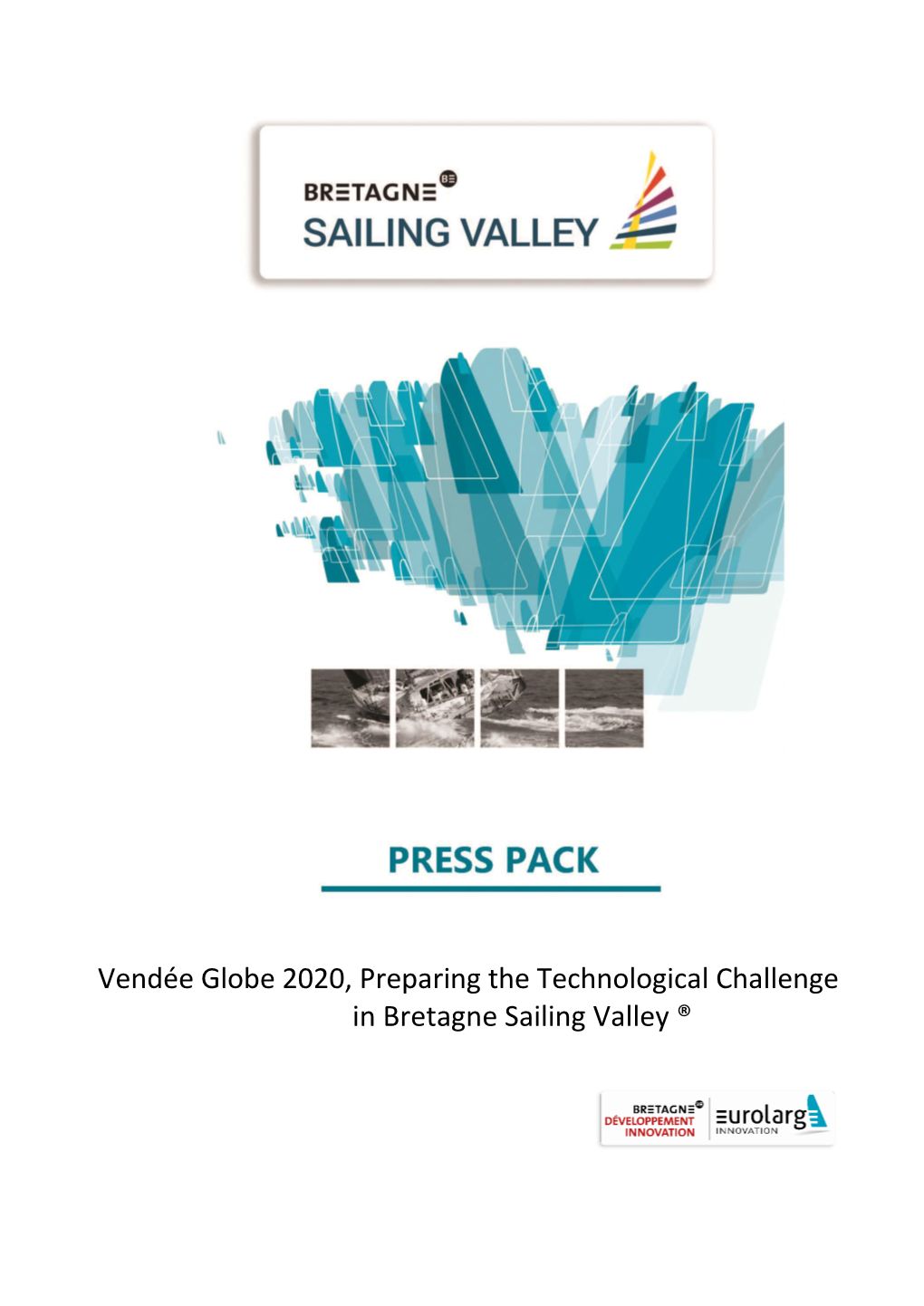 Vendée Globe 2020, Preparing the Technological Challenge in Bretagne Sailing Valley ®