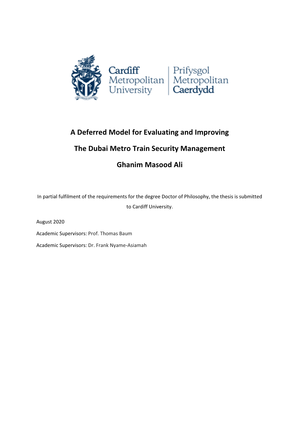 A Deferred Model for Evaluating and Improving the Dubai Metro Train Security Management Ghanim Masood