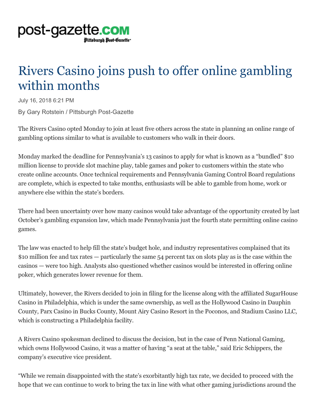 Rivers Casino Joins Push to Offer Online Gambling Within Months July 16, 2018 6:21 PM by Gary Rotstein / Pittsburgh Post-Gazette