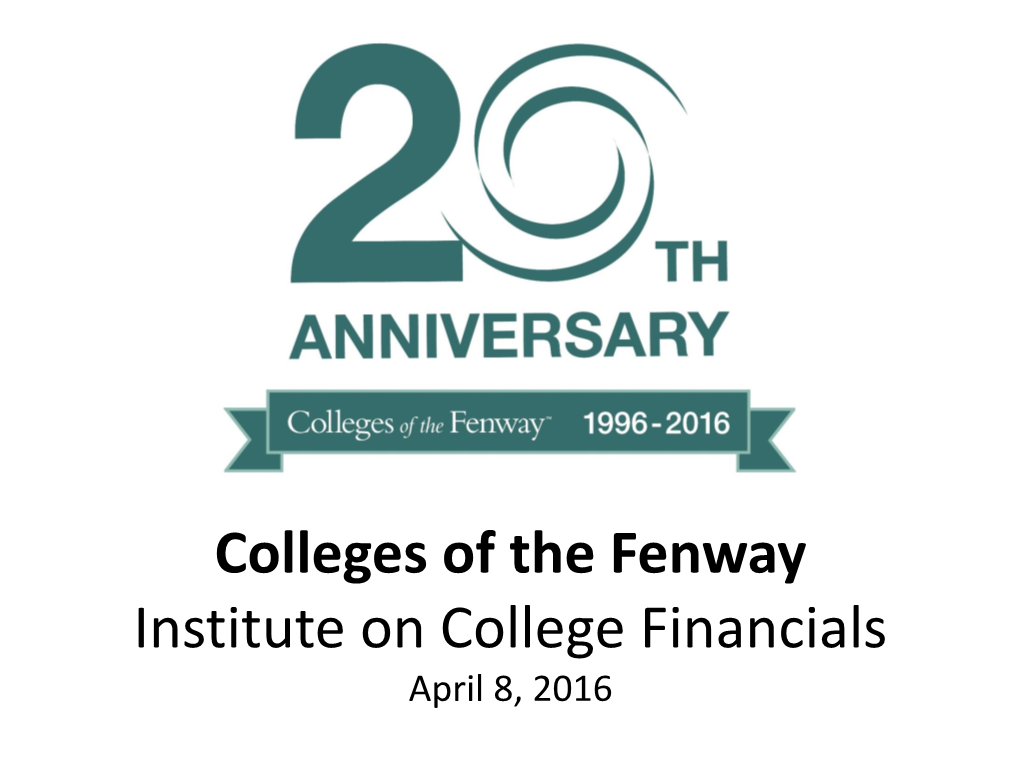 Colleges of the Fenway Institute on College Financials