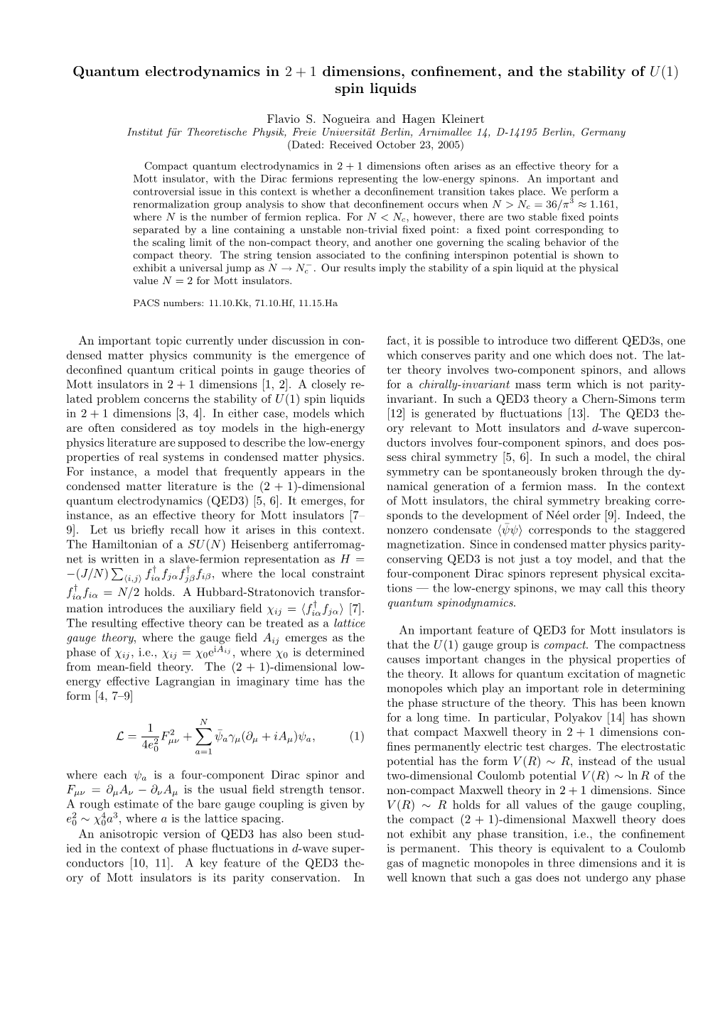 Quantum Electrodynamics in 2+1 Dimensions, Conﬁnement, and the Stability of U(1) Spin Liquids