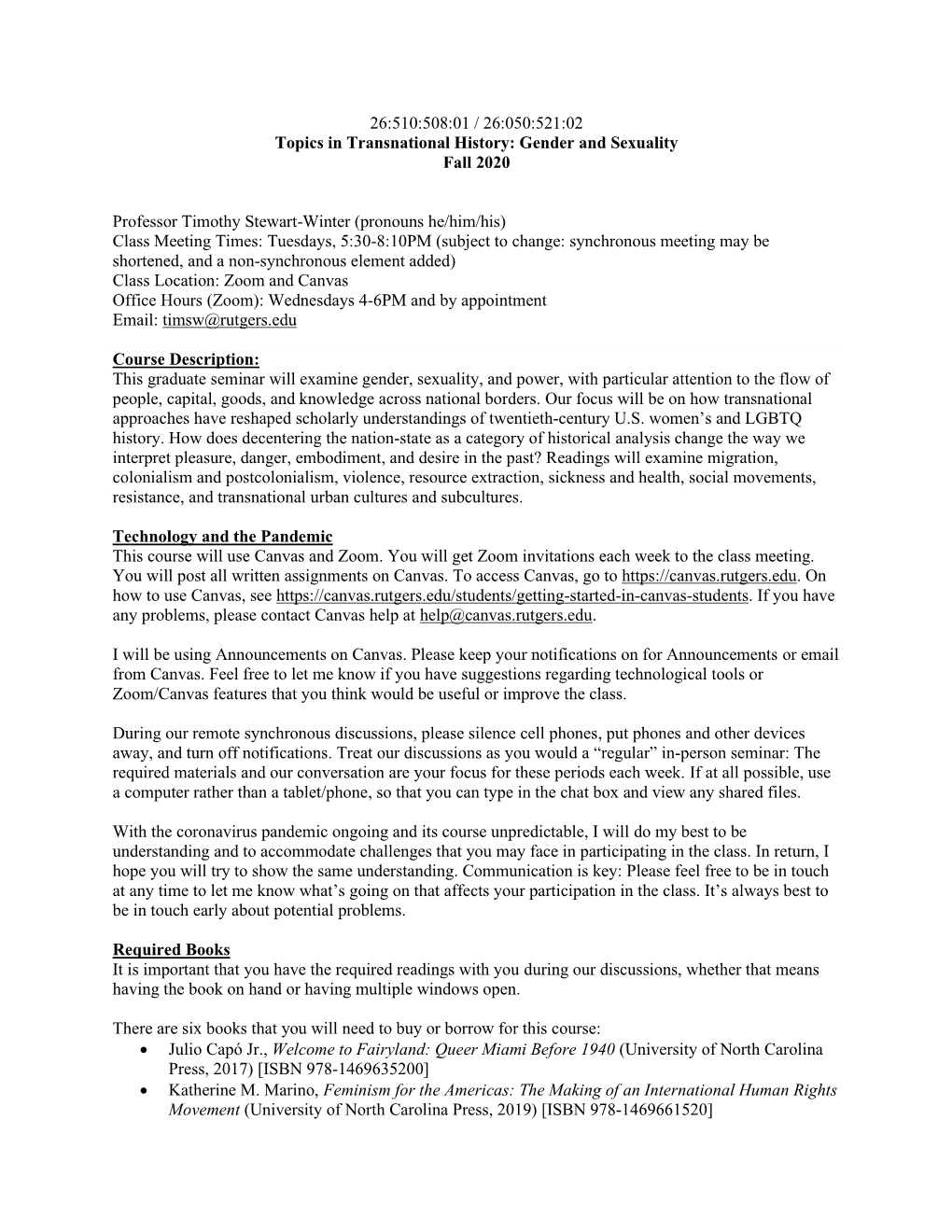 26:510:508:01 / 26:050:521:02 Topics in Transnational History: Gender and Sexuality Fall 2020 Professor Timothy Stewart-Winter (