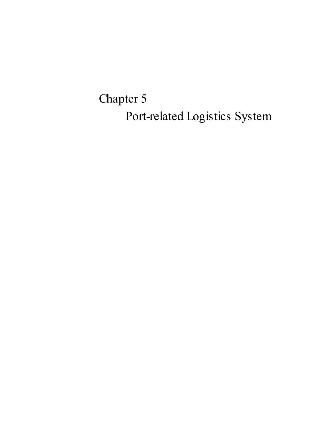 Chapter 5 Port-Related Logistics System