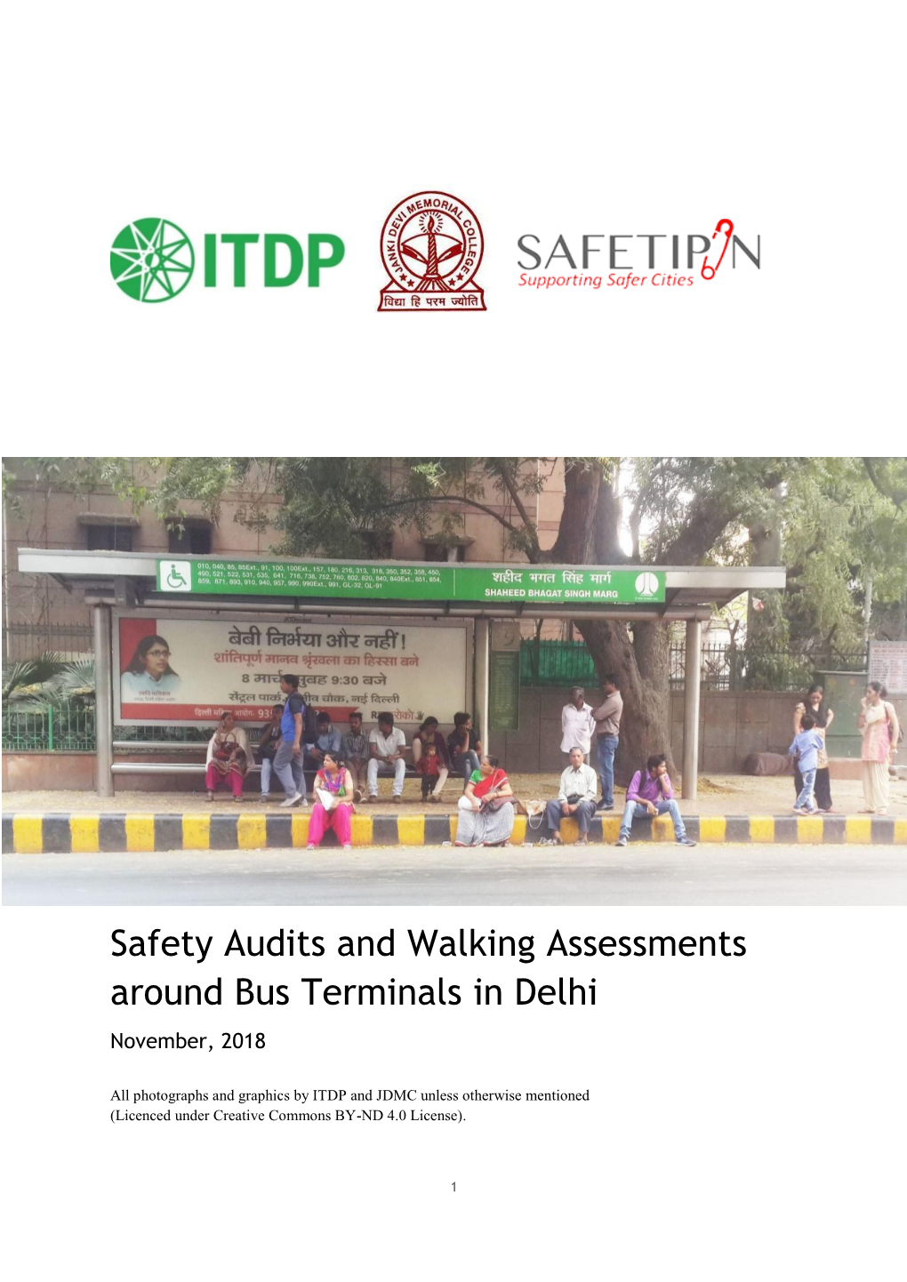 Safety Audits and Walking Assessments Around Bus Terminals in Delhi November, 2018