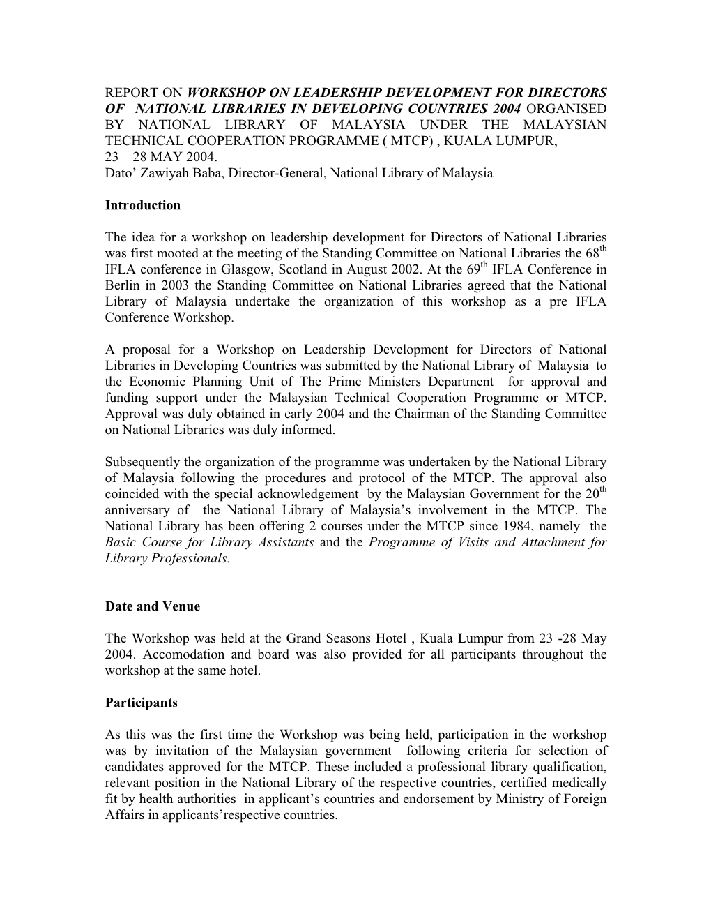 Report on Workshop on Leadership Development for Directors of National Libraries in Developing Countries 2004 Organised by Nati