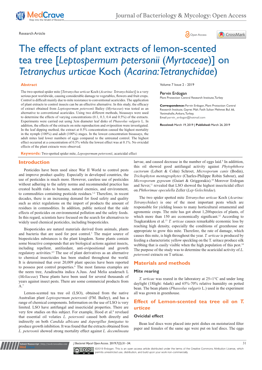 The Effects of Plant Extracts of Lemon-Scented Tea Tree [Leptospermum Petersonii (Myrtaceae)] on Tetranychus Urticae Koch (Acarina: Tetranychidae)