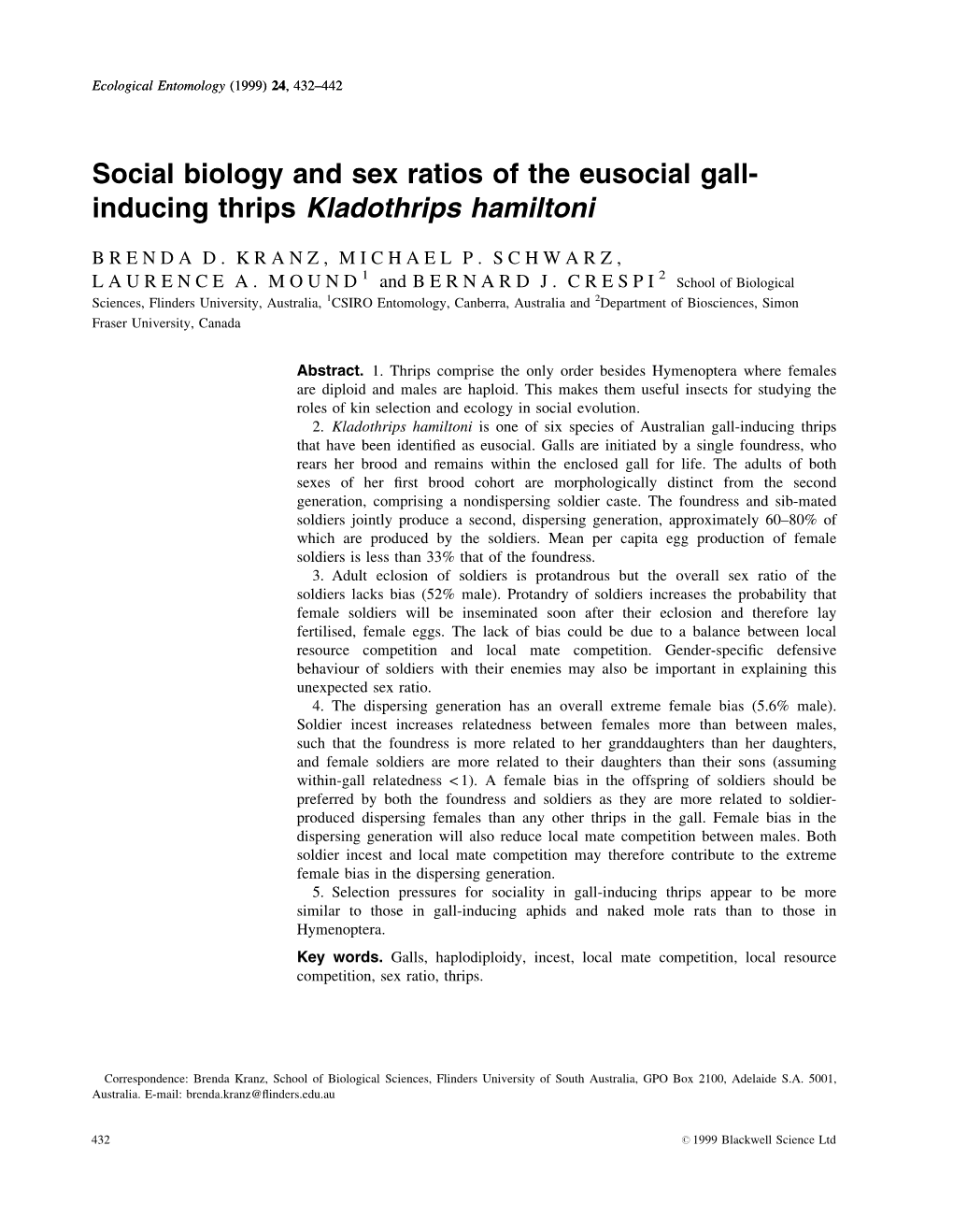 Social Biology and Sex Ratios of the Eusocial Gall- Inducing Thrips Kladothrips Hamiltoni