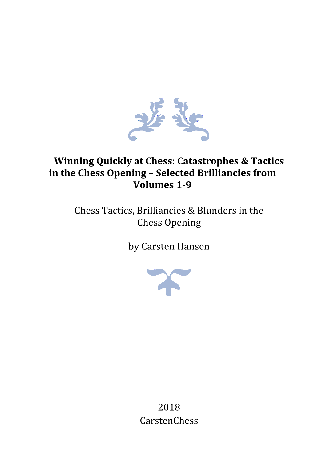 Catastrophes & Tactics in the Chess Opening – Selected Brilliancies