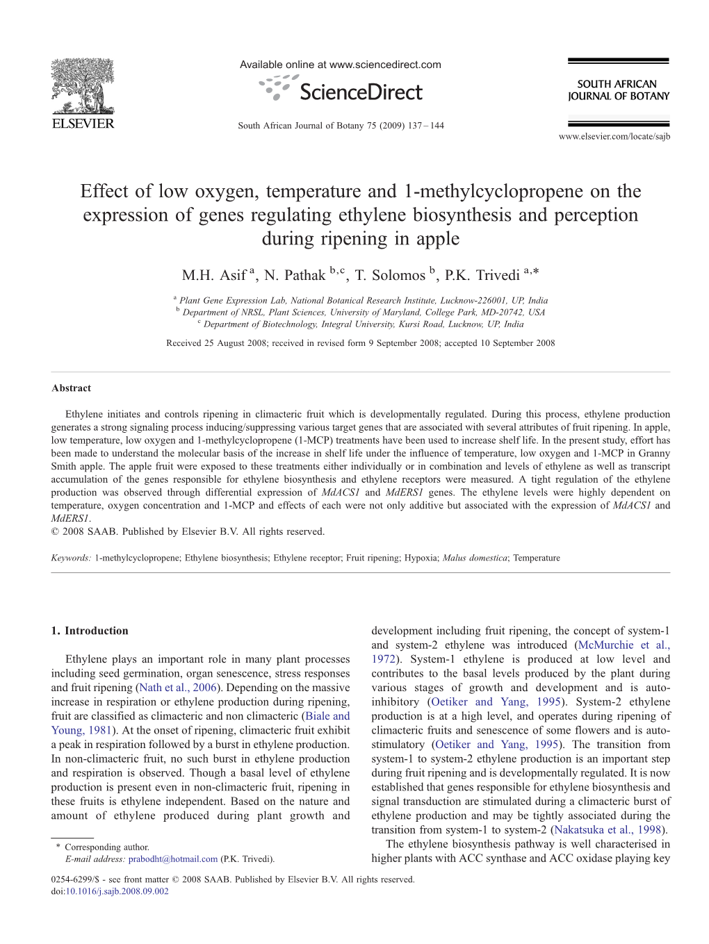 Effect of Low Oxygen, Temperature and 1-Methylcyclopropene on the Expression of Genes Regulating Ethylene Biosynthesis and Perception During Ripening in Apple ⁎ M.H