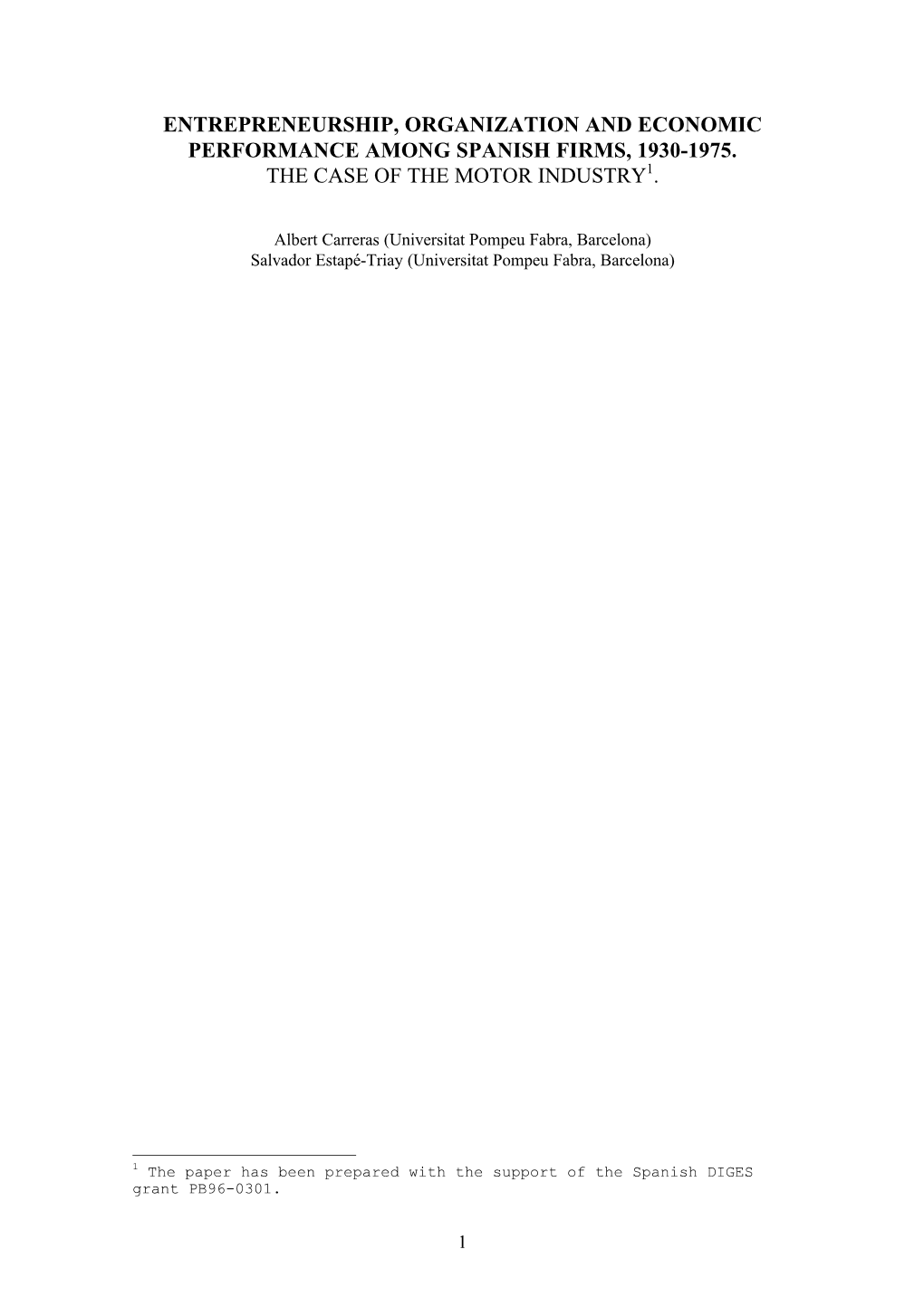 Entrepreneurship, Organization and Economic Performance Among Spanish Firms, 1930-1975