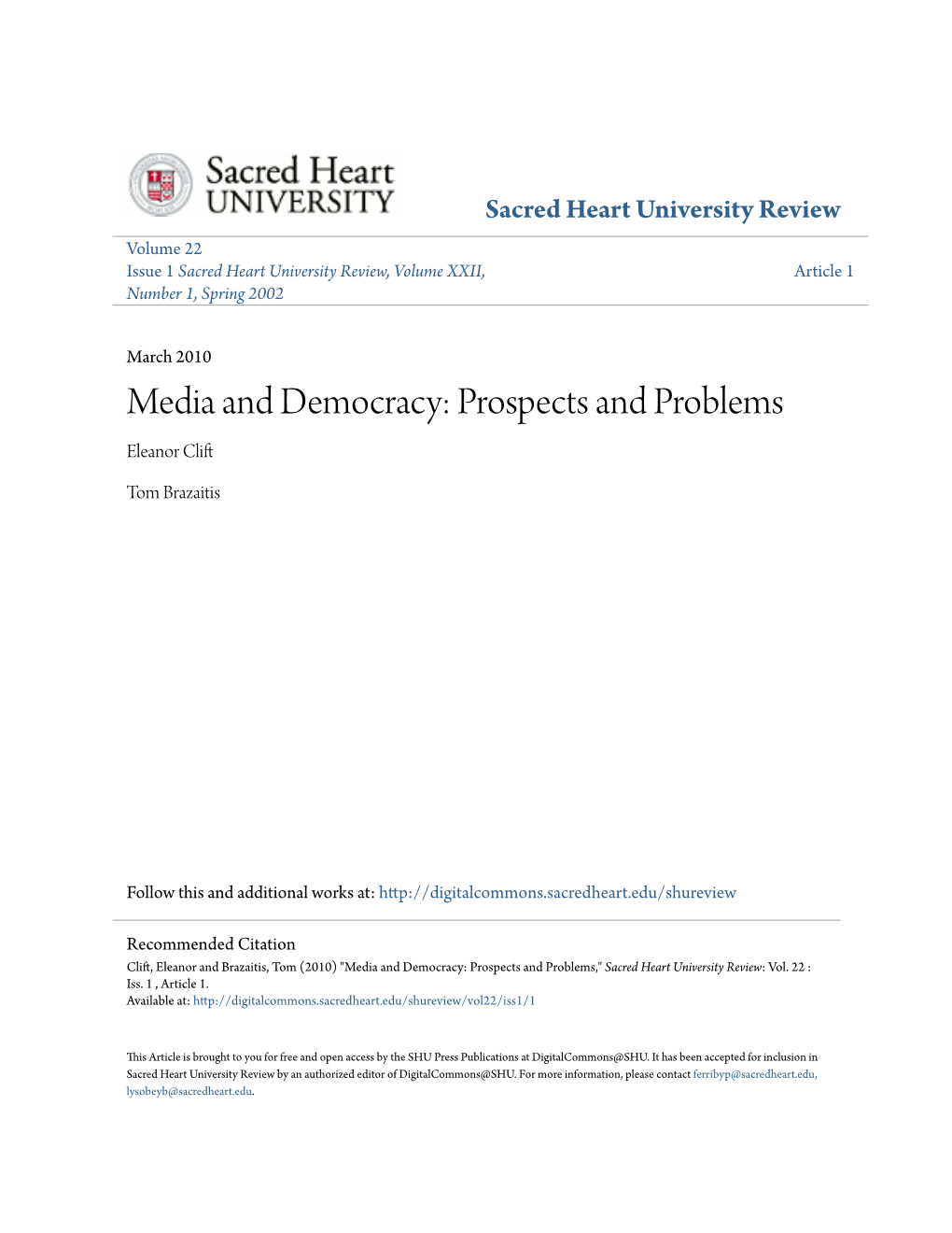 Media and Democracy: Prospects and Problems Eleanor Clift