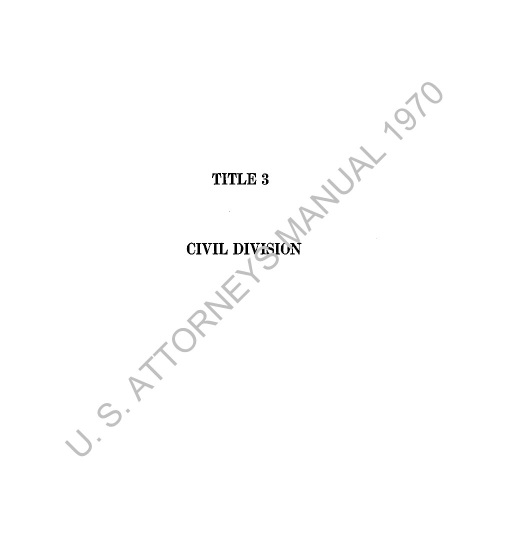 TITLE 3 CIVIL DIVISION CONTENTS Page General Instructions .•