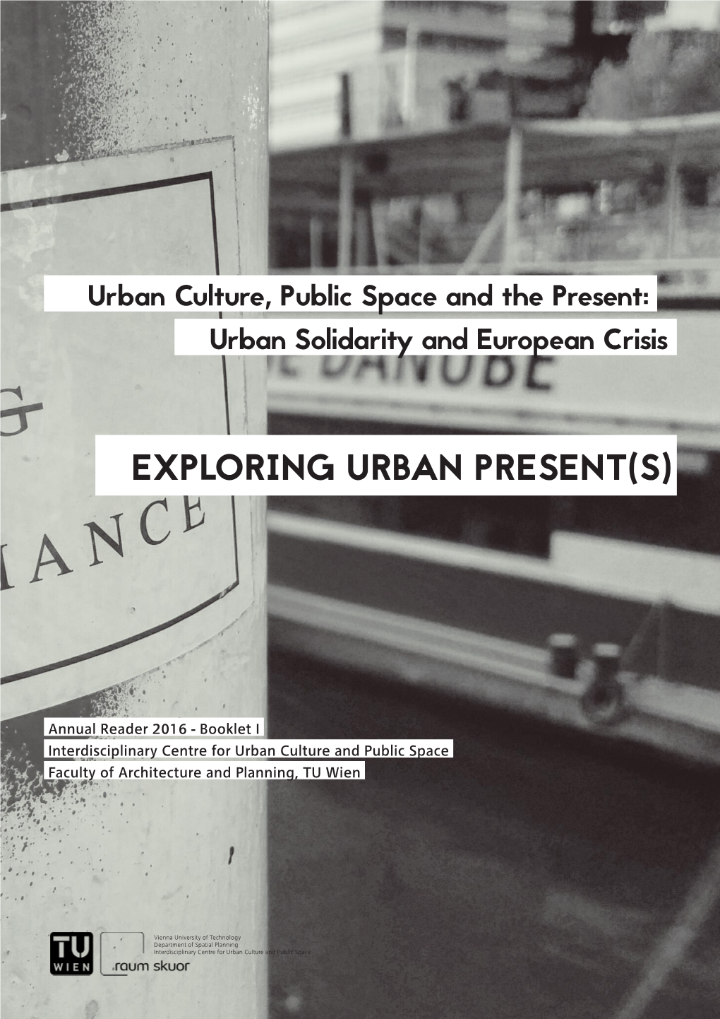 Exploring Urban Present(S)