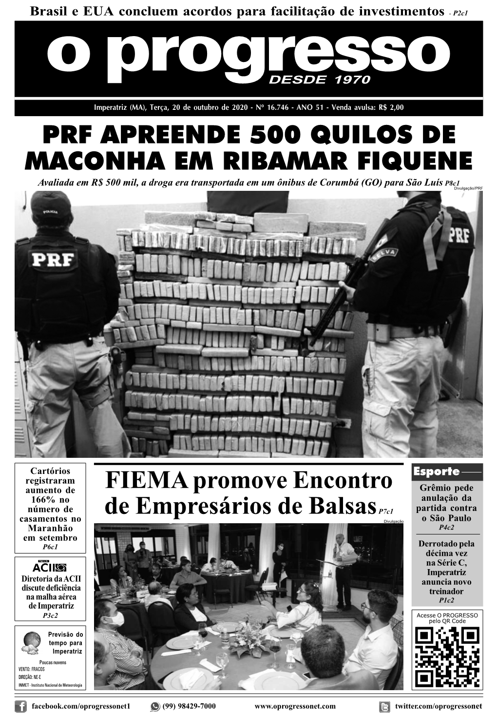 PRF APREENDE 500 QUILOS DE MACONHA EM RIBAMAR FIQUENE FIEMA Promove Encontro De Empresários De Balsasp7c1