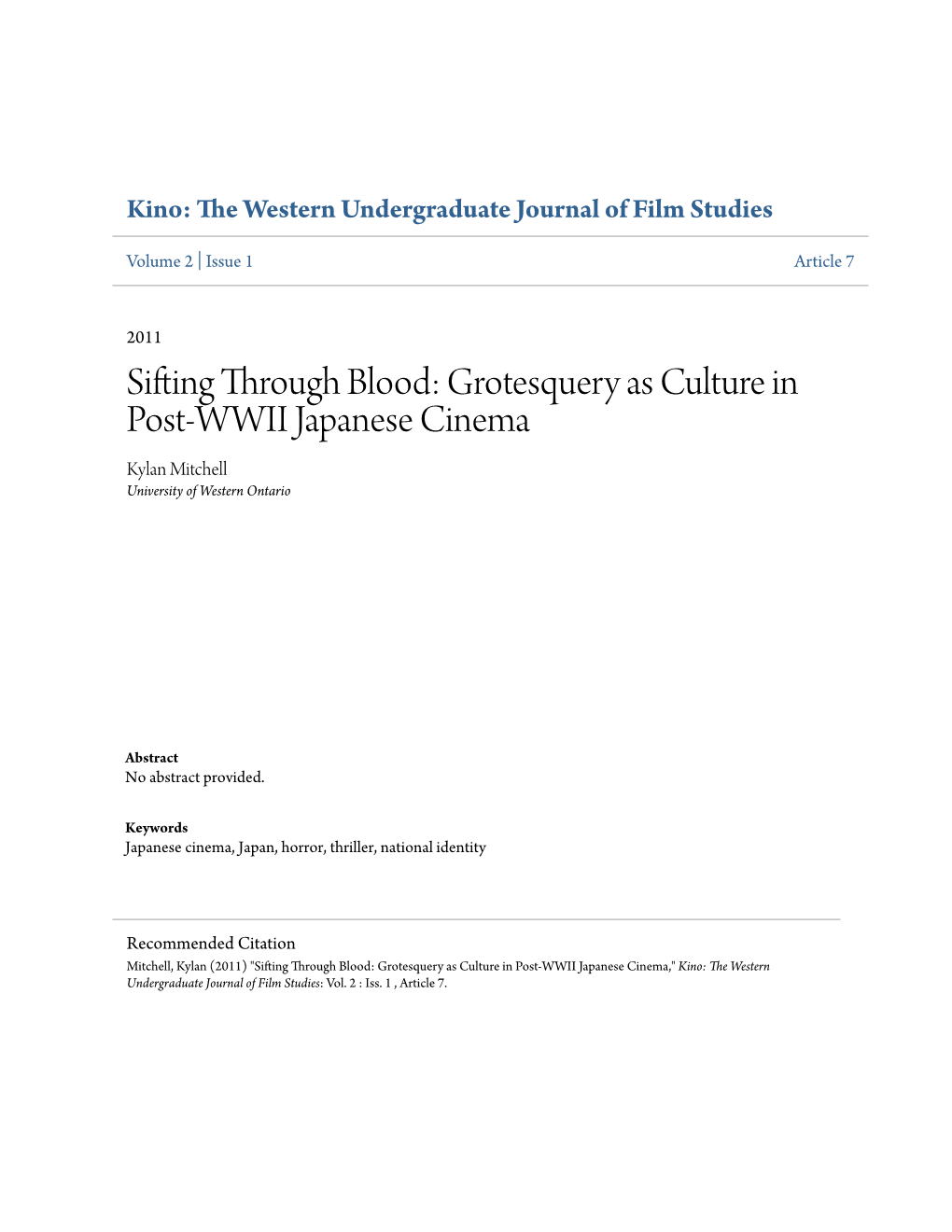 Sifting Through Blood: Grotesquery As Culture in Post-WWII Japanese Cinema Kylan Mitchell University of Western Ontario