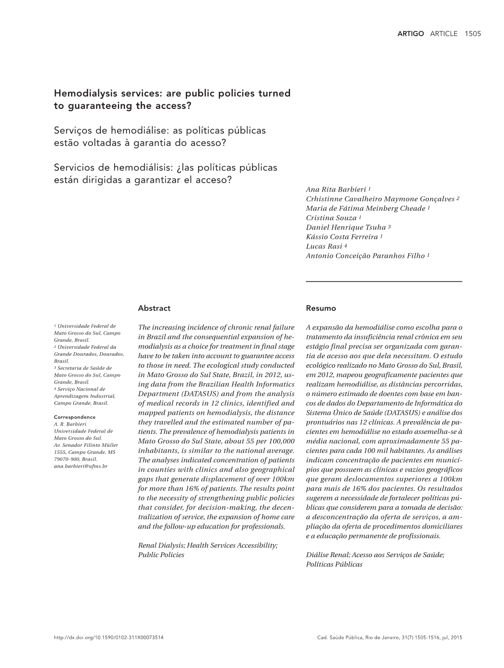 Hemodialysis Services: Are Public Policies Turned to Guaranteeing the Access?