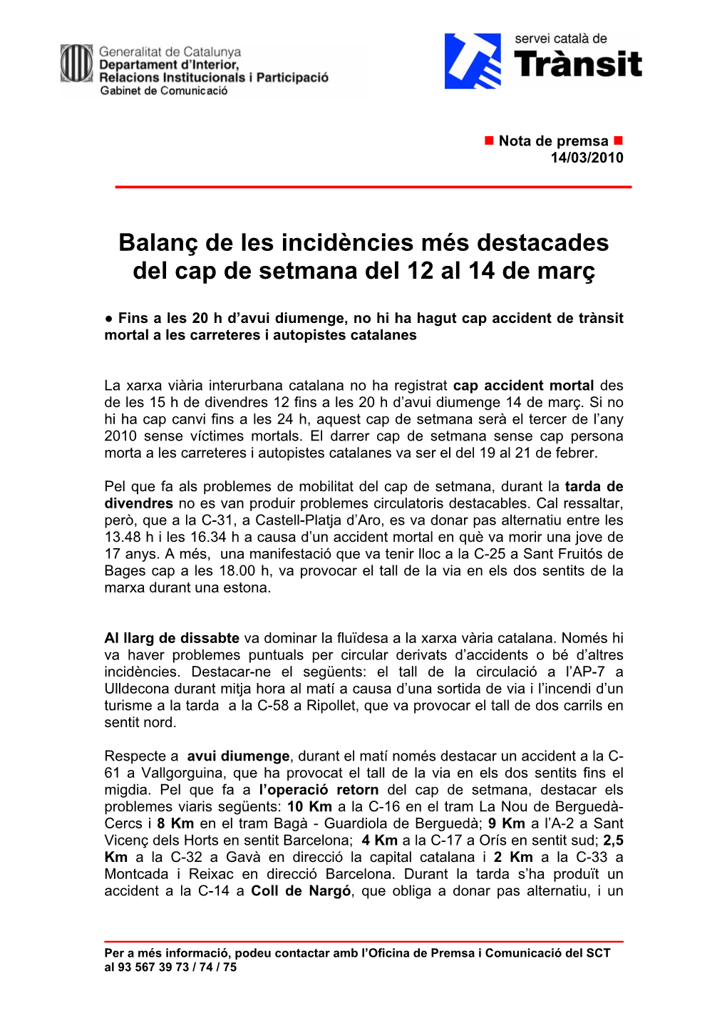 Balanç De Les Incidències Més Destacades Del Cap De Setmana Del 12 Al 14 De Març