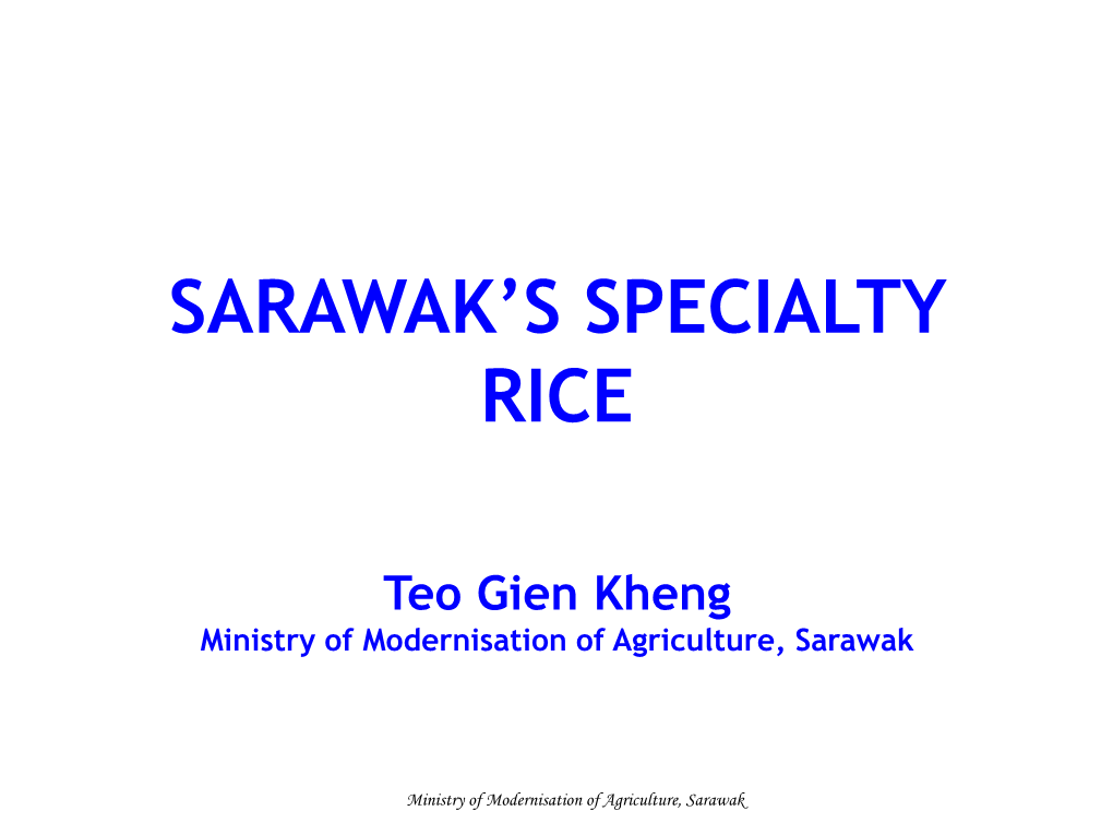 Sarawak's Specialty Rice