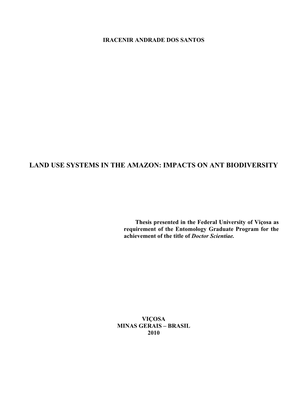 Land Use Systems in the Amazon: Impacts on Ant Biodiversity