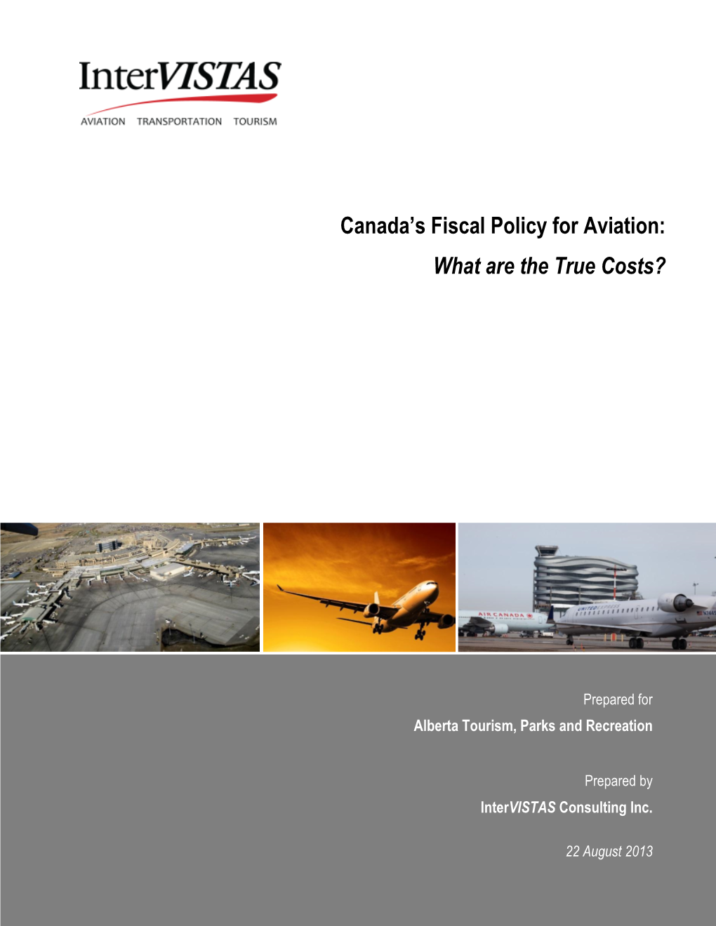 Canada's Fiscal Policy for Aviation: What Are the True Costs?